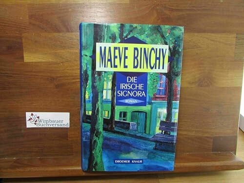 Weiss, Robert Die irische Signora: Roman