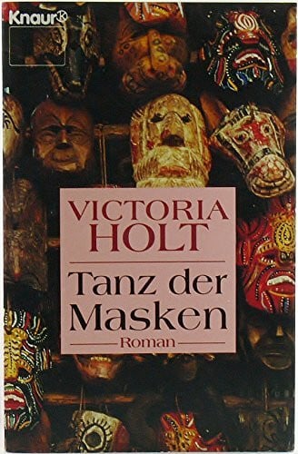 Holt, Victoria Tanz der Masken: (Aktions-Titel)