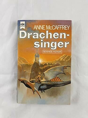 McCaffrey, Anne Drachensinger (Heyne Science Fiction und Fantasy (06))