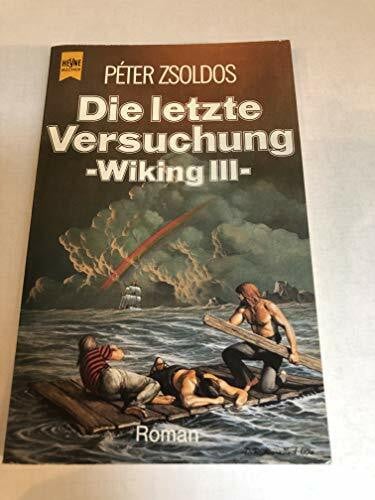 Zsoldos, Péter Wiking, Band 3: Die letzte Versuchung