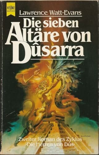 Watt-Evans, Lawrence Die sieben Altäre von Dusarra. Die Herren von Dus 02