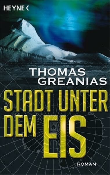 Greanias, Thomas Stadt unter dem Eis: Roman