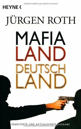Roth, Jürgen Mafialand Deutschland