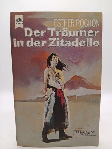 Rochon, Esther Der Träumer in der Zitadelle