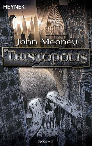 John Meaney Tristopolis: Roman