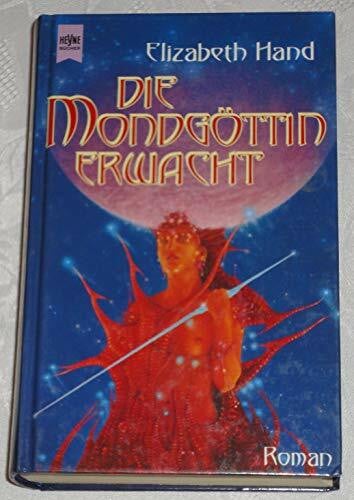 Hand, Elizabeth Die Mondgöttin erwacht