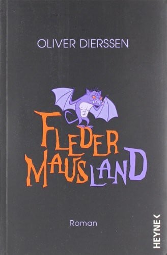 Dierssen, Oliver Fledermausland: Roman
