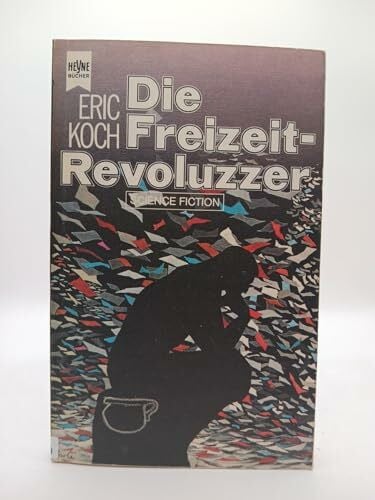 unknown Die Freizeit- Revoluzzer.