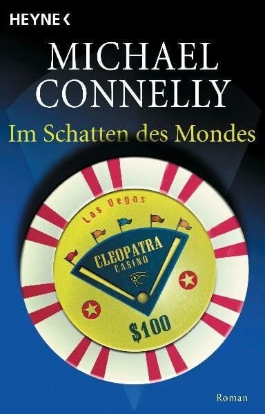Connelly, Michael Im Schatten des Mondes: Roman