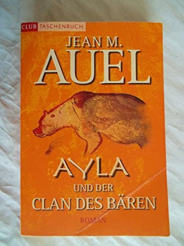 Auel, Jean M. Ayla und der Clan des Bären