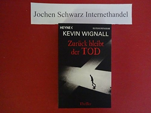 Bausum, Christoph Zurück bleibt der Tod: Thriller
