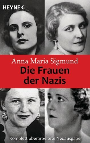 Sigmund, Anna Maria Die Frauen der Nazis