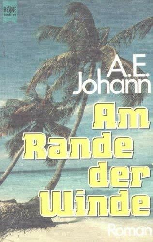 E. Johann, A. Am Rande der Winde.