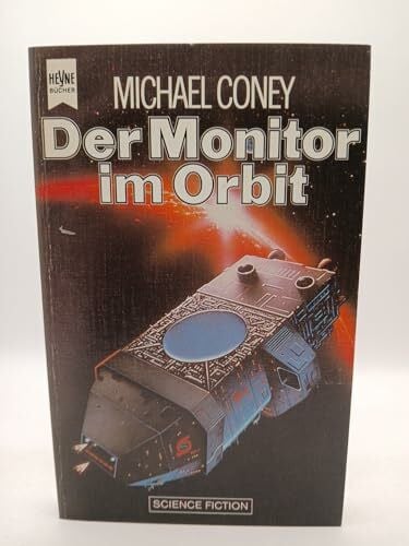 Coney, Michael Der Monitor im Orbit. Science Fiction Erzählungen.