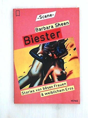Sheen, Barbara Biester. Stories von bösen Frauen und weiblichem Eros.