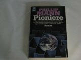 MANN, PHILLIP. Pioniere