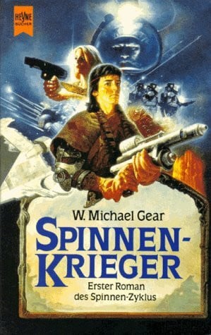 Gear, Michael W. Spinnenkrieger. Spinnen-Zyklus, Bd. 1