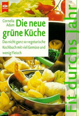 Adam, Cornelia Die neue grüne Küche