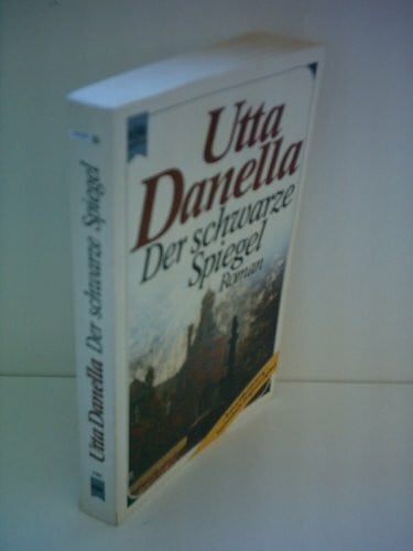 Danella, Utta Der schwarze Spiegel
