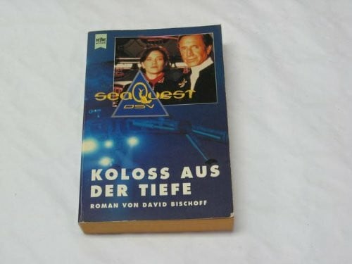 Bischoff, David SeaQuest, Kolo' aus der Tiefe