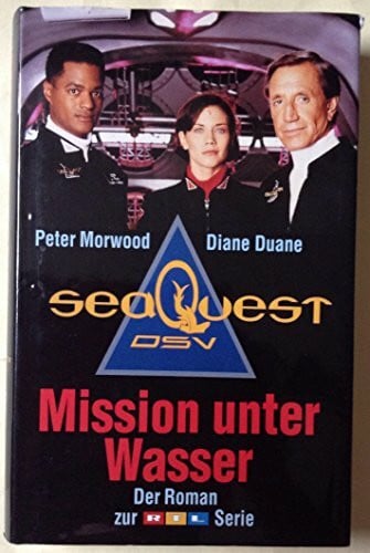 Morwood Peter und Diane Duane SeaQuest, Mission unter Wasser