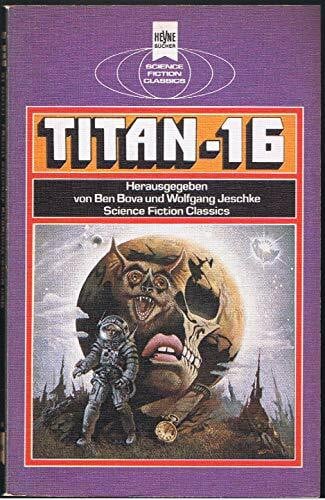 Ben Bova, Wolfgang. Jeschke Titan XVI.