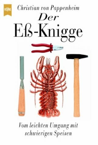 von Pappenheim, Christian Heyne Kompakt Info, Nr.7, Der Eß-Knigge