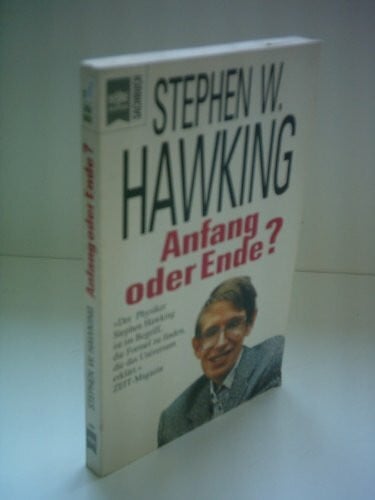 Hawking, Stephen W. Anfang oder Ende?