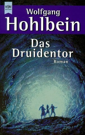 Hohlbein, Wolfgang Das Druidentor