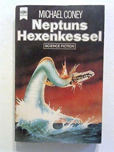 Coney Michael Neptuns Hexenkessel