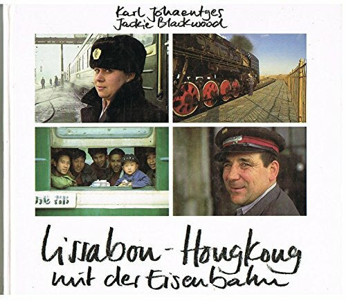 Blackwood, Jackie Lissabon - Hongkong - mit der Eisenbahn