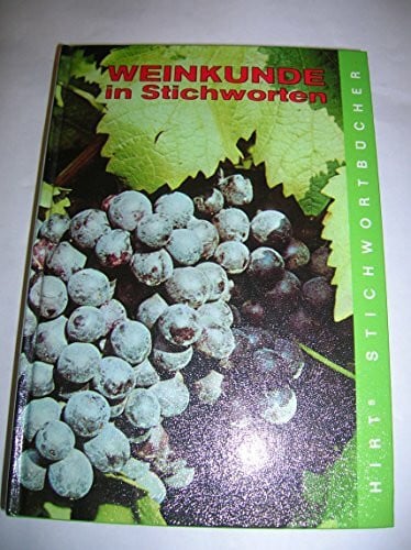 Kurt M. Hoffmann Weinkunde in Stichworten (geb.) - Ein Weinkolleg / Hirts Stichwortbücher [B6k-1108]