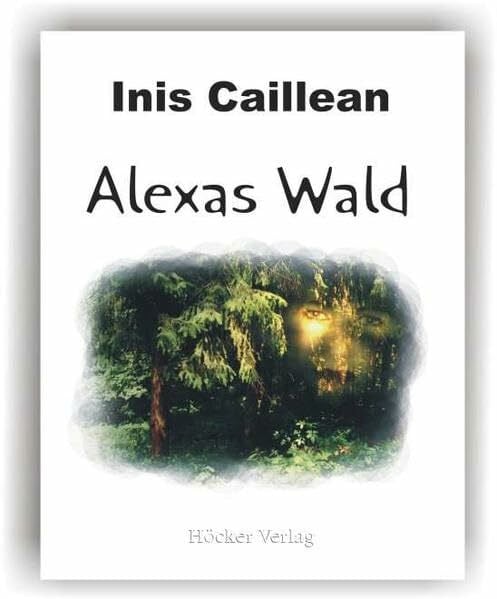 Inis Caillean Alexas Wald