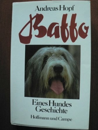 Andreas Hopf Baffo : eines Hundes Geschichte