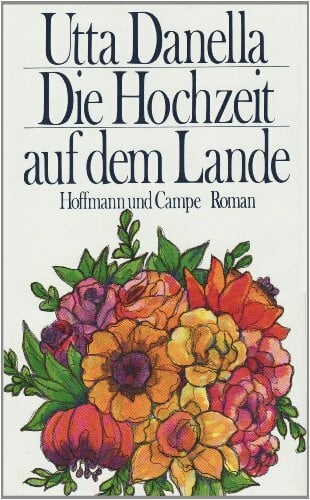 Danella, Utta Hochzeit auf dem Lande
