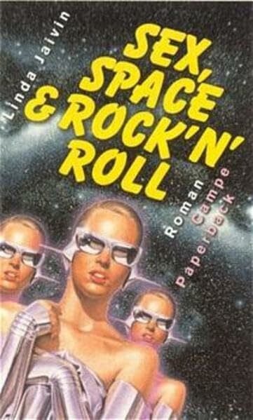 Hag, Thomas Sex, Space & Rock'n Roll: Roman (campe paperback)