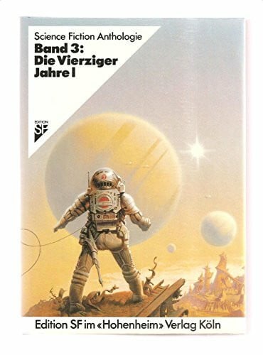 unknown Science Fiction Anthologie III. Die vierziger Jahre I