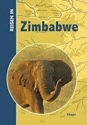 Vachal, Manfred Reisen in Zimbabwe: Zimbabwe Reiseführer. Reisebegleiter für Natur und Abenteuer