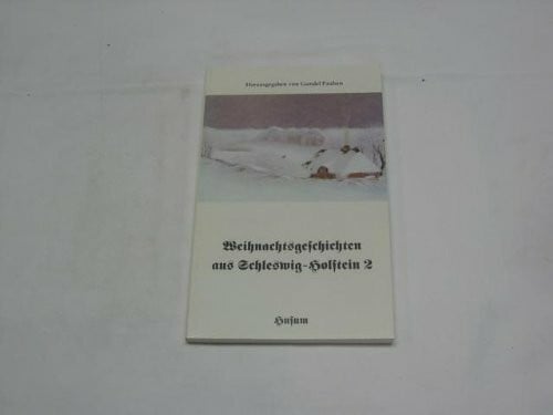 Diverse Autoren Weihnachtsgeschichten aus Schleswig-Holstein 2