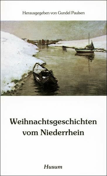 Paulsen, Gundel Weihnachtsgeschichten vom Niederrhein (Husum-Taschenbuch)