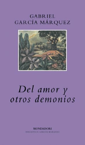 García Márquez, Gabriel De amor y otros demonios (Literatura Random House, Band 101101)