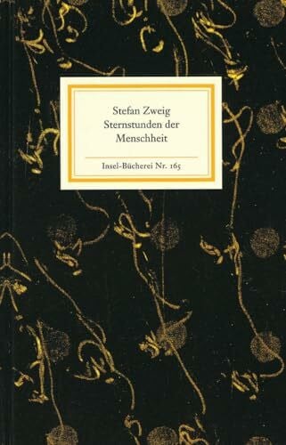 Zweig, Stefan Sternstunden der Menschheit: Fünf historische Miniaturen (Insel-Bücherei)