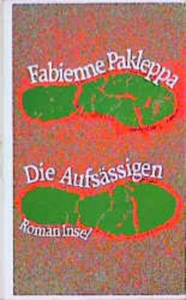 Pakleppa, Fabienne Die Aufsässigen: Roman