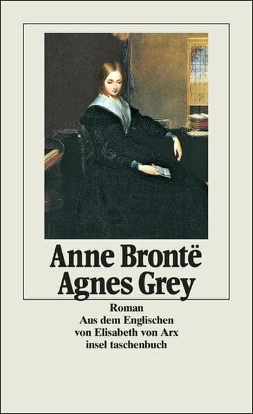 Arx, Elisabeth von Agnes Grey: Roman (insel taschenbuch)