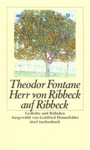 Honnefelder, Gottfried Herr von Ribbeck auf Ribbeck: Gedichte und Balladen (insel taschenbuch)
