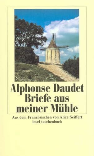 Seiffert, Alice Briefe aus meiner Mühle (insel taschenbuch)