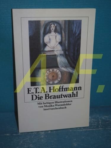 Hoffmann, E. T. A. Die Brautwahl