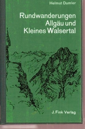 Helmut Dumler Rundwanderungen Allgäu und Kleines Walsertal