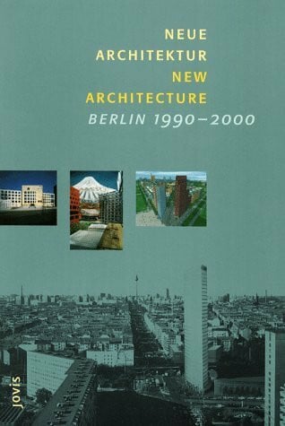 Kieren Neue Architektur / New Architecture - Berlin 1990-2000: Dt. /Engl.