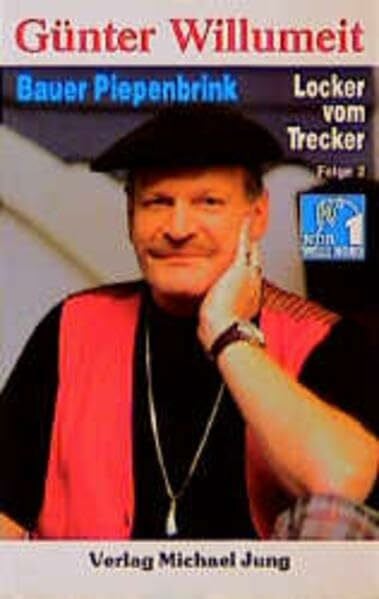 Willumeit, Günter Bauer Piepenbrink, Locker vom Trecker, Folge.2